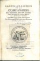  Saggio analitico su la compassione del Dottore Ubaldo Cassina ... corredato da varie annotazioni dal P. Lettore D. Giovambattista Gualengo 