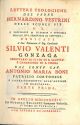  Lettere teologiche del padre Bernardino Vestrini delle scuole Pie A. E... dedicate a Sue eminenza il Sig. Cardinale Silvio Valenti Gonzaga... dal conte Cav. Antonio Maria Boni patrizio cortonese. IL SOLO PRIMO VOLUME 