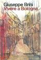 Vivere a Bologna 