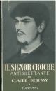 Il signor Croche di Claude Debussy (1901-1914). Versione integrale, introduzione e note di L. Cortese 