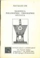  Masonica, Philosophie - Theosophie, occulta. Katalog 220 