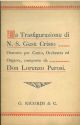 La trasfigurazione di N. S. Gesù Cristo. Oratorio per canto, orchestra ed organo, composto da Don Lorenzo Perosi 