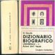  Dizionario biografico universale. Volume I: Aa (van der) - Haydn. Volume II: Haydon-Zwingli e appendice. 1907, ma 