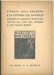 L' Italia alla colonna e la vittoria col bavaglio. Discorso vietato dal capo del governo il 24 maggio 1919 