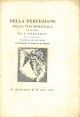  Della perfezione della vita spirituale. Epistola di S. Bernardo volgarizzata nel buon secolo da Nannuccio di Bonifacio da Firenze 