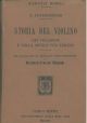  Storia del violino, dei violinisti e della musica per violino. Con un'appendice di Arnaldo Bonaventura sui violinisti italiani moderno 