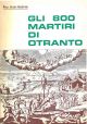 Gli ottocento martiri di Otranto 