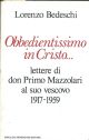 Obbedientissimo in Cristo... Lettere di Don Primo Mazzolari al suo vescovo (1917-1959) 