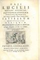  Caji Lucilii Suessani Auruncani satyrographorum... Satyrarum quae supersunt reliquiae. Franciscus Jani f. Dousa collegit, disposuit, & notas addidit. Editio II Lugduno-Batava auctior & emendatior 