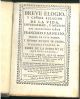  Breve elogio, y cenida relacion de la vida, enfermedad y muerte del serenissimo senor Francisco Farnesio, ... Duque de Parma, Placencia y Castro, &c., padre de la Reyna N.a S.a, ... y de las exequias que ... se celebraron en el real convento de la Encarn