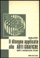 Il disegno applicato alle Arti Grafiche. Analisi e considerazioni critiche.