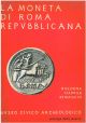 La moneta di Roma repubblicana. Storia e civiltà di un popolo. Catalogo, Bologna, aprile-maggio 1966 