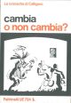  Cambia o non cambia ? 