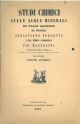  Studi chimici sulle acque minerali di Valle Zangona del professore Sebastiano Purgotti e del chimico-farmacista Pio Mazzolini seguiti da una lettera intorno agli usi ed effetti delle medesime del dottore Antonio Federici 