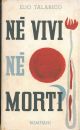  Né vivi né morti 