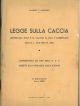  Legge sulla caccia (approvata con R. D. 5-6-1939 n. 1016 e modificata con D. L. 30-5-1940 n. 694) Comentata ad uso delle GGV addette alla vigilanza sulla caccia. III edizione 