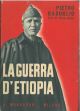 La guerra d'Etiopia. Prefazione del Duce 