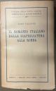 Il romanzo italiano dalla scapigliatura alla ronda.
