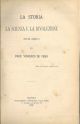 La storia la scienza e la rivoluzione. Studi critici 