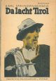 Da lacht Tirol. Geschichten aus dem Tiroler Volksleben 