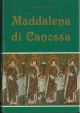 Maddalena di Canossa. Fondatrice delle figlie e dei figli della Carità (1774-1835) 
