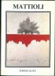  Carlo Mattioli. Paesaggi 