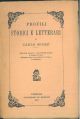  Profili storici e letterari di Carlo Segré. Cervantes soldato; Sir Walter Relegh; Il diario di Pepys; Rousseau nella vita privata e pubblica 