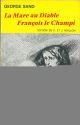 La  Mare au diable. François le Champi A cura di P. Salomon e J. Mallion 