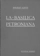 La  basilica petroniana, con appendice di documenti 