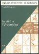 La  città e l'urbanistica 