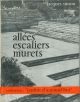  Allées escaliers murets. Créations de paysagistes européens. Photographies de l'auteur 