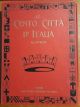 Le cento citta' d'Italia illustrate.  Volume I, fascicoli 1-50. Completo