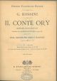 Il conte Ory. Melodramma giocoso in due atti. opera completa per canto e pianoforte (N. K42050) 