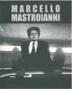 The stuff that dreams are made of the films of Marcello Mastroianni 