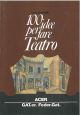 100 idee per fare teatro 
