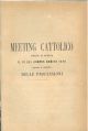  Meeting cattolico tenuto in Modena il di del Corpus Domini 1880 contro il divieto delle processioni 