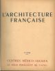 Centres médico-socieaux ; Le siège permanent de l'ONU. : L'architecture française. Architecture-urbanisme-décoration. N° 87-88,1949 