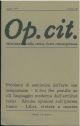 Op. cit. Rivista quadrimestrale di selezione della critica d'arte contemporanea. Maggio 1974, n. 30 