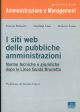 I siti web delle pubbliche amministrazioni. Norme tecniche e giuridiche dopo le linee guida di Brunetta. Prefazione di A. Cianci 