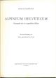 Alpineum Helveticum Introduzione di A. Lunn 