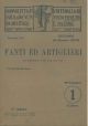  Fanti ed artiglieri. Manualetti di tecnica militare editi dalla rivista Esercito e Nazione. Fascicolo XXI, ristampa di dicembre 1932 