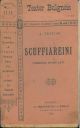  Scuffiareini. Commedia in tre atti originale bolognese 