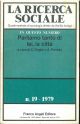 La Ricerca Sociale, quadrimestrale di sociologia. In questo numero parliamo tanto di lei, la città. n° 19 