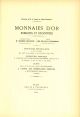  Monnaies d'or romaines et byzantines. Paris, 1887, ma, edizione anastatica 
