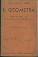 Il geometra. Guida pratica per il rilievo dei terreni. Quinta edizione 