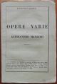 Opere varie di Alessandro Manzoni. Fascicolo quinto. Lettre a M. C.  sur l' unité de temps et de lieu dans la tragédie, etc.