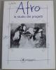  Afro. Lo studio dei progetti. 19 giugno-20 luglio 2004 