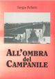  All'ombra del campanile. Antologia di scritti su Longastrino 
