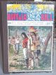 Buffalo Bill L'eroe del Wild West. Pubblicazione settimanale. Volume completo dei 25 fascicoli, dal n. 101,  al n. 125, 1933. Ogni fascicolo contiene un racconto completo
