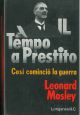 Il tempo a prestito. Come cominciò la guerra Traduzione di B. Borletti e R. Battaglia 